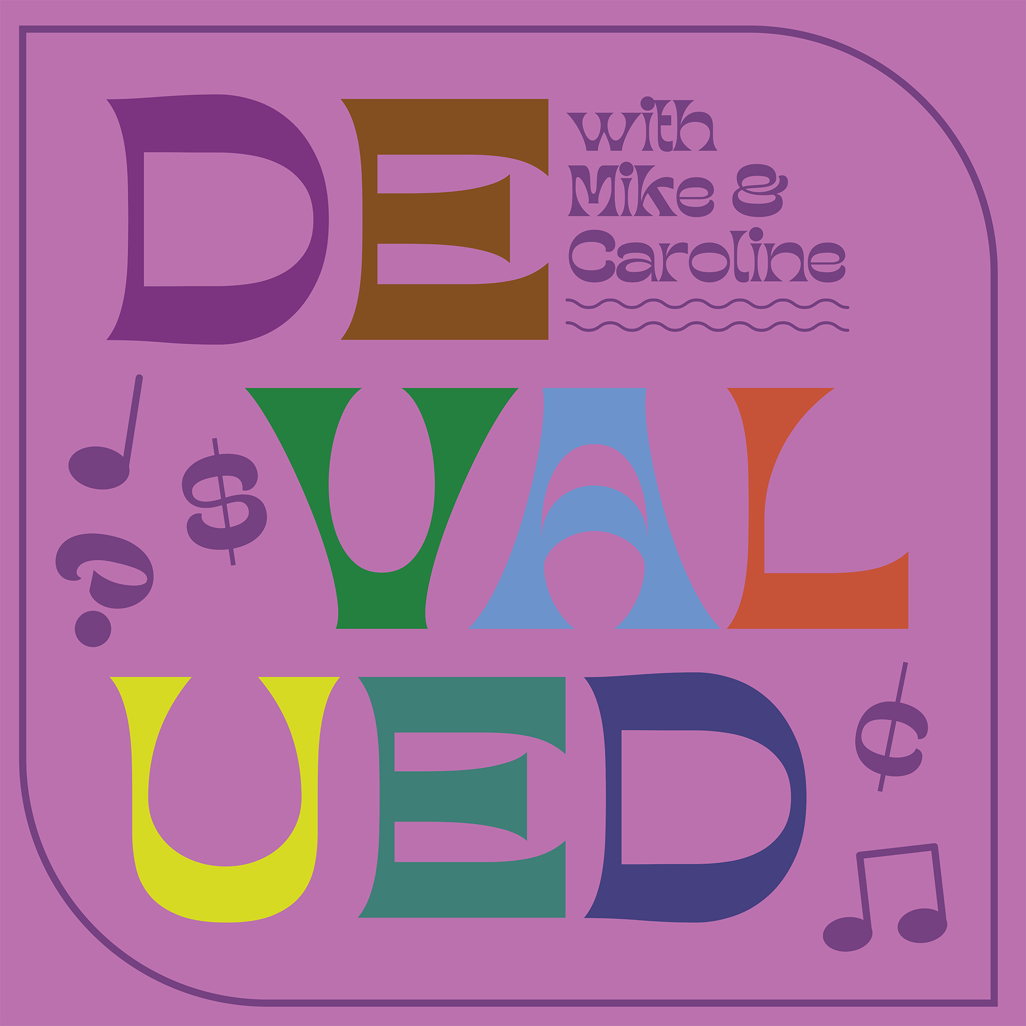Introducing Devalued with Mike & Caroline